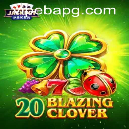 Discover the Thrills of 20BlazingClover: A Gaming Adventure Awaits
