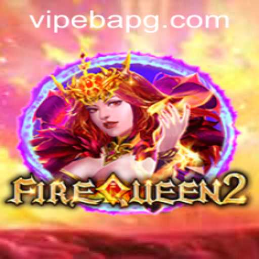 Exploring the Exciting World of FireQueen2 and EBAPG PH Login