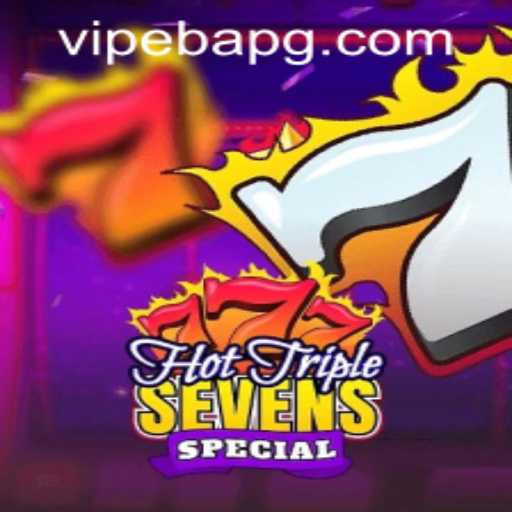 Exploring HotTripleSevensSpecial: A Dazzling Slot Adventure